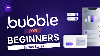 @BubbleIO for Beginners 2026: How to Style Buttons Using the Styles Tab
