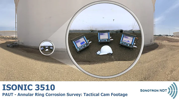ISONIC 3510 / PAUT / Corrosion Survey - Annular Ring / Tactical Cam Footage