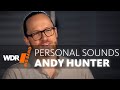 ANDY HUNTER: Portrait - PERSONAL SOUNDS  | WDR BIG BAND TROMBONE