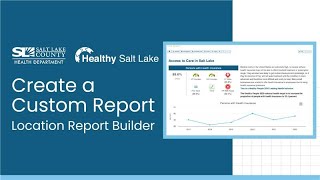 Location Report Builder (Create a Custom Report)