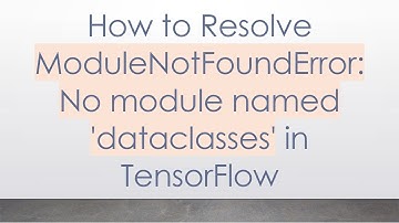 How to Resolve ModuleNotFoundError: No module named 