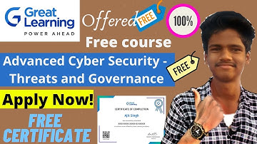 Great Learning Offered Advanced Cyber Security - Threats and Governance || free course certificate