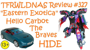 Transforming "Eastern Exotica" Review #327 Hello Carbot "The Braves" Hide
