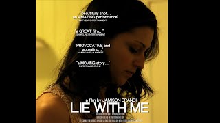 LIE WITH ME...World Premiere
