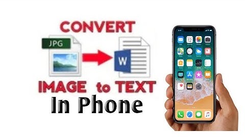 How to Convert image to text in mobile phone by Freelancer Lipu