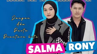 Jangan ada dusta diantara kita - Rony & Salma (cover lirik)