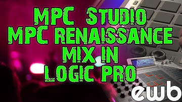 MPC Studio Renaissance - MIX Beats in Logic X Tutorial