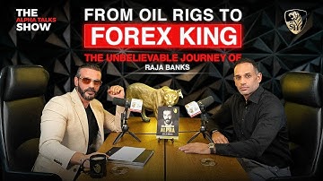 From Oil Rigs To Forex King—The Unbelievable Journey Of Raja Banks