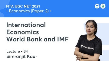 International Economics World Bank and IMF | Economics | NTA UGC NET JRF| Simranjit Kaur