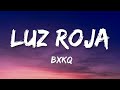Bxkq LUZ ROJA Lyrics