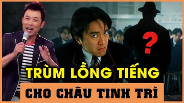 Ngoài Vân Sơn, ‘trùm cuối’ lồng tiếng cho Châu Tinh Trì lộ diện | Màn Ảnh Xưa