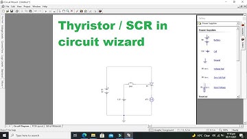 SCR in circuit wizard | How to use SCR in circuit wizard | Thyristor use in circuit wizard