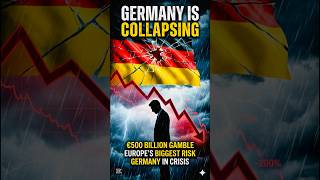 The $500 Billion Risk That Could Change Europe Forever || Germany’s Economic Collapse #german