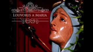 Video thumbnail of "Oferta de Flores (ESPECIAL LOUVORES A MARIA)"