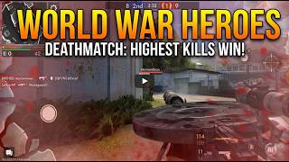 WORLD WAR HEROES – INTENSE DEATHMATCH! 🔥 Highest Kills Win!