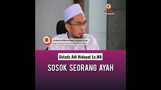 Download lagu Ceramah Singkat Ust. Adi Hidayat- Sosok Seorang Ayah mp3