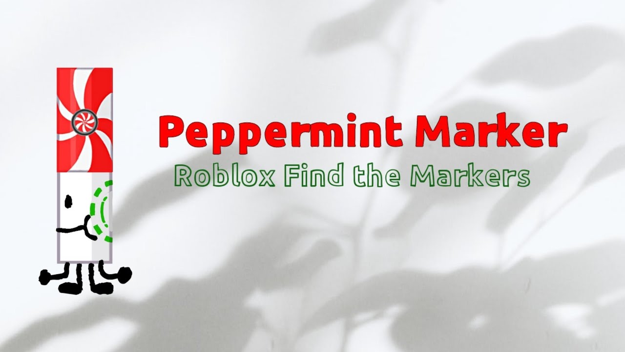 Peppermint Marker Roblox Find the Markers YouTube