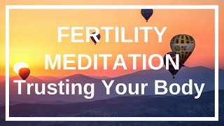 Fertility Meditation for Trusting Your Body