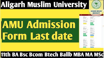 AMU Application form last date 2023-24 amu form last date 2023-24