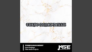 Download Lagu TURBO DANSA DEKKU Download Lagu TURBO DANSA DEKKU