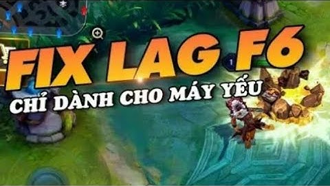 [ Hào Offcial ] - Hướng Dẫn Cài Bản Fix Lag F6 - Fix Lag Max Nhẹ Dành Cho Máy Yếu Từ 1G Đến 1,5G ✔