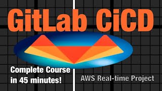 Complete GitLab CI/CD in less than 1 hour | AWS DevOps with GitLab | Build Deploy Pipeline #2024