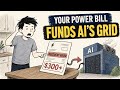 Your Electric Bill Is Funding the AI Boom