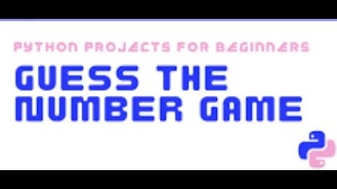 Guess The Number Game in Python (with source code in the description box)