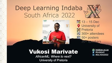 Vukosi Marivate - AfricanML: Where to next? [IndabaX South Africa 2022]