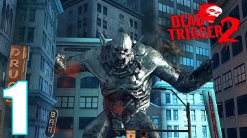 Dead Trigger 2 Gameplay - Zombie Survival Shooter | Part 1 | Android Gameplay