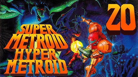 Lettuce play Super Metroid Hyper Metroid part 20