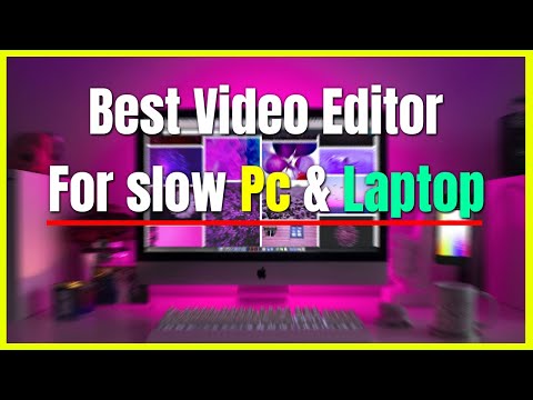 Best Video Editing Software for a slow Computer or Laptop