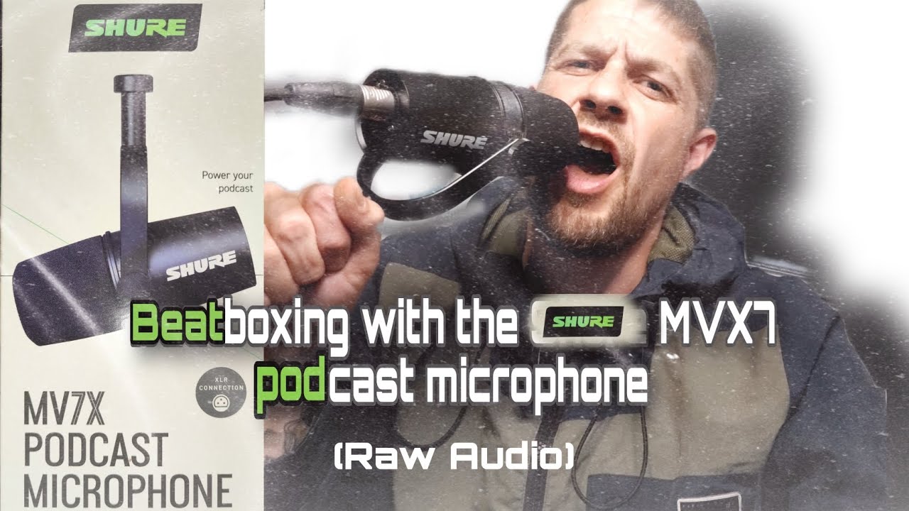 Shure MV7X Podcast Microphone - Beatbox test - ( Raw Audio ) - Shure