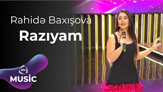 Rahidə Baxışova - Razıyam