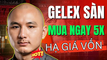 NÓNG: Cổ Phiếu GEX Giảm Sàn - Mua Ngay Giá 5x Hạ Giá Vốn?