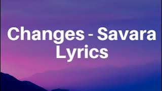 Changes - Savara Lyrics Video