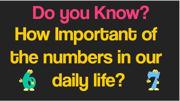How Important of the numbers in our daily life?