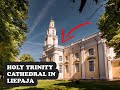 Holy Trinity Cathedral In Liepト A Latvia Holy Trinity Cathedral In Liepト A Latvia