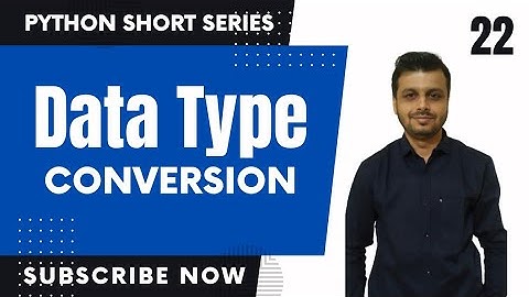 EP22 | Python Data Type Conversion - How to Convert Between Data Types in Your Programs