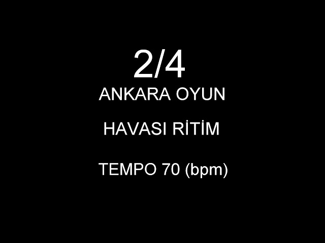 Ankara oyun havası 2/4 ritim. (Metronom 70) class=
