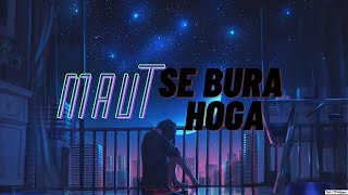 Maut Se Bura Hoga 🔊Audio🔊 - Raktim Chowdhury Broken 💔 Heart Teaching Song🎵