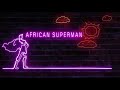 African superman