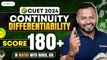 Continuity and Differentiability | CUET Maths 2024 | Rahul Dhakad Sir #cuetmaths #cuet2024