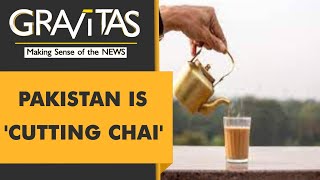 Gravitas: Pakistan minister asks people to drink less tea