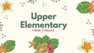 Upper Elementary Choir Concert (Spring)