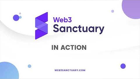 Product Demo: A quick look at Web3 Sanctuary