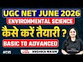 UGC NET EVS Preparation Strategy 2026 | UGC NET Environmental Science Strategy By Anshika Mam