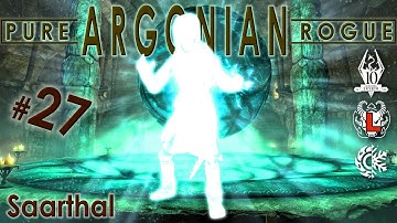 Pure ARGONIAN Rogue (27) - SAARTHAL - Vanilla Skyrim AE Legendary Survival Playthrough