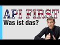 Api first  was ist das