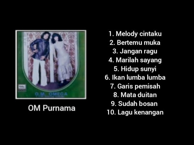 Full Album - Melody Cintaku - OM Purnama. class=